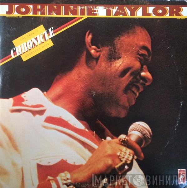 Johnnie Taylor - Chronicle: The Twenty Greatest Hits