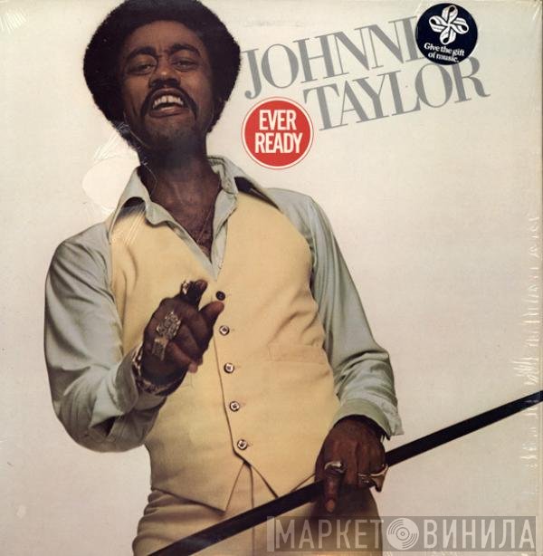 Johnnie Taylor  - Ever Ready