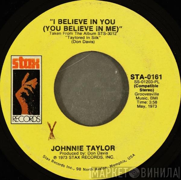 Johnnie Taylor - I Believe In You (You Believe In Me) / Love Depression