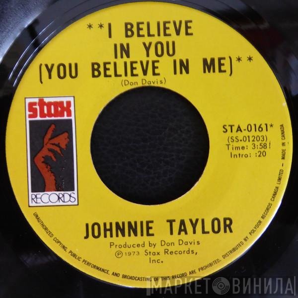 Johnnie Taylor - I Believe In You (You Believe In Me)