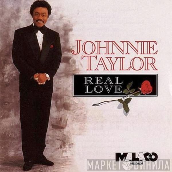 Johnnie Taylor - Real Love