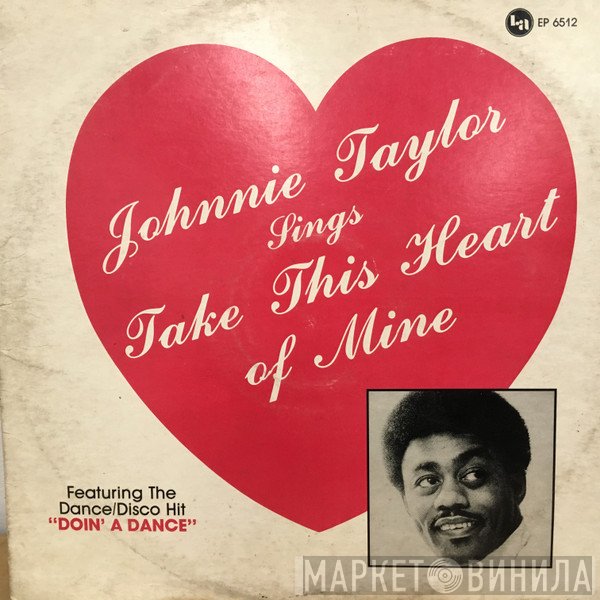 Johnnie Taylor - Sings Take This Heart Of Mine