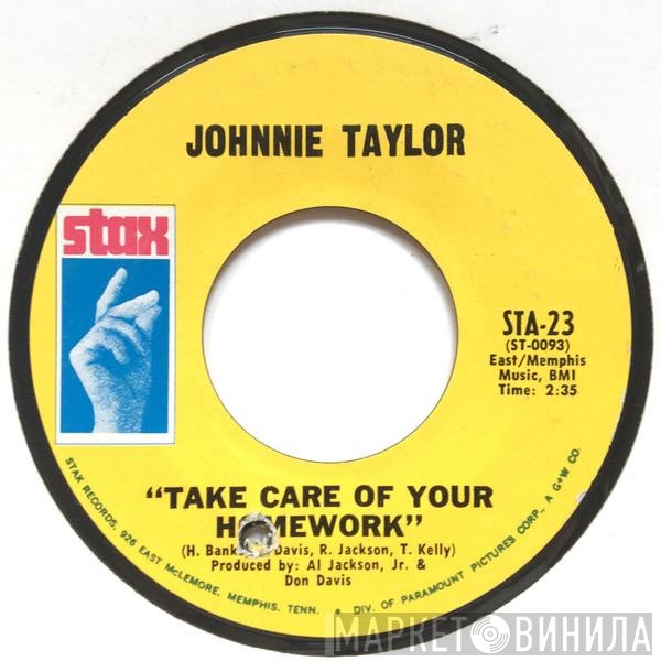 Johnnie Taylor - Take Care Of Your Homework