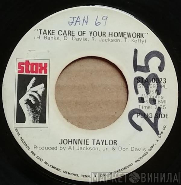 Johnnie Taylor - Take Care Of Your Homework