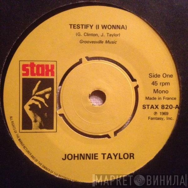 Johnnie Taylor - Testify (I Wonna)