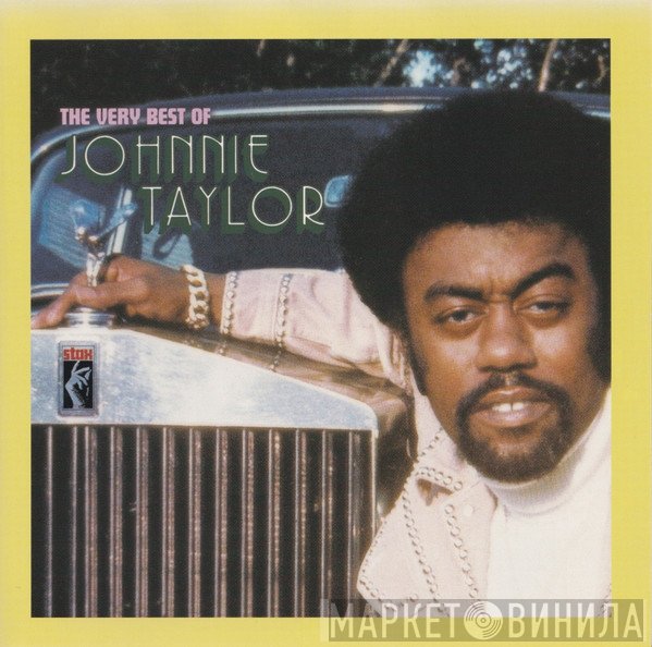 Johnnie Taylor - The Very Best Of Johnnie Taylor