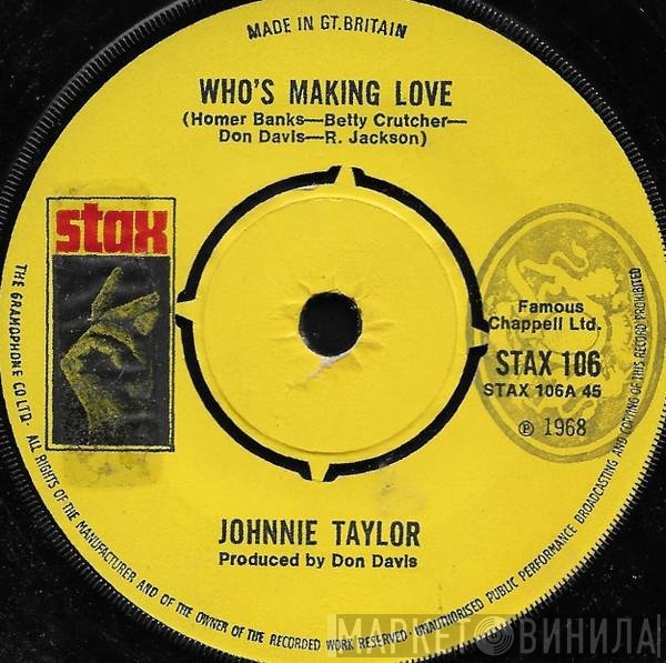 Johnnie Taylor - Who's Making Love / I'm Trying
