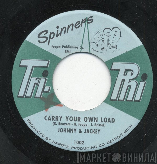 Johnny & Jackey - Carry Your Own Load