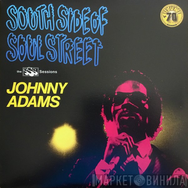 Johnny Adams - South Side Of Soul Street (The SSS Sessions)
