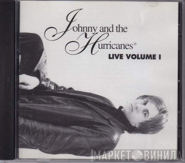 Johnny And The Hurricanes - Live Volume I
