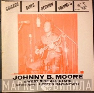 Johnny B. Moore, The West Side All Stars - Chicago Blues Session Volume 5