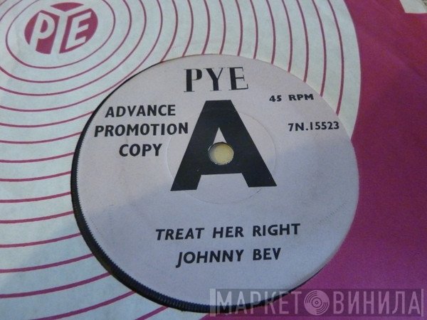 Johnny Bev - Treat Her Right