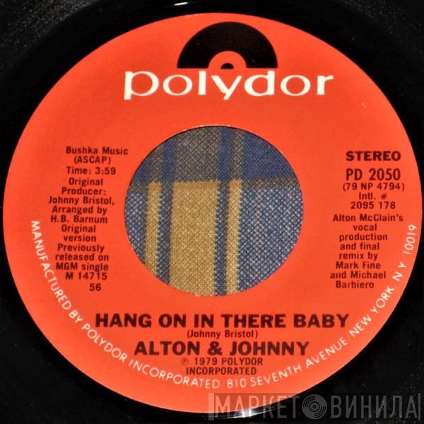 Johnny Bristol, Alton McClain - Hang On In There Baby