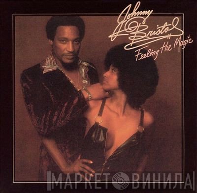 Johnny Bristol  - Feeling The Magic