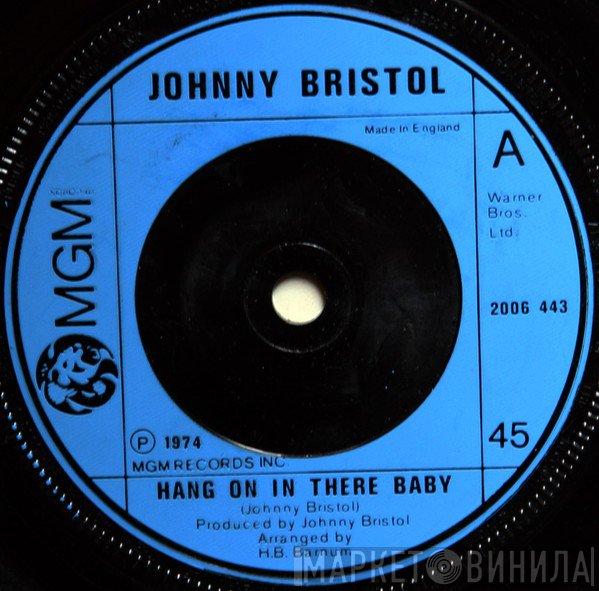 Johnny Bristol - Hang On In There Baby