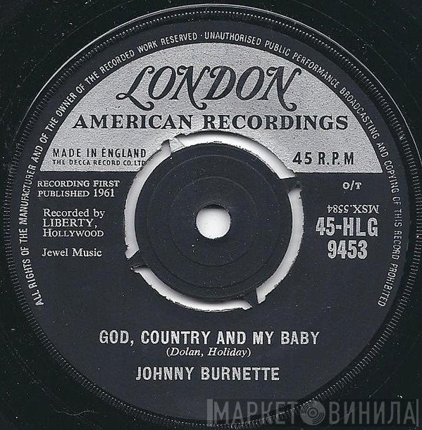 Johnny Burnette - God, Country And My Baby