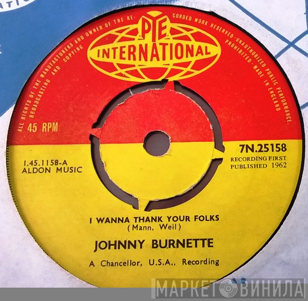 Johnny Burnette - I Wanna Thank Your Folks / The Giant