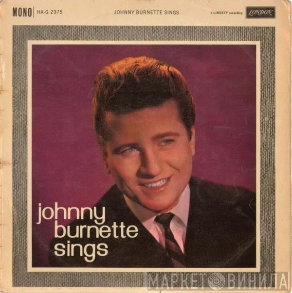 Johnny Burnette  - Sings