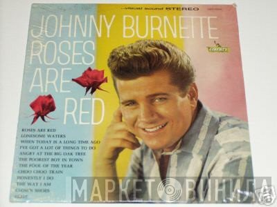 Johnny Burnette With The Johnny Mann Singers  - Roses Are Red
