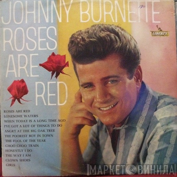 Johnny Burnette With The Johnny Mann Singers  - Roses Are Red