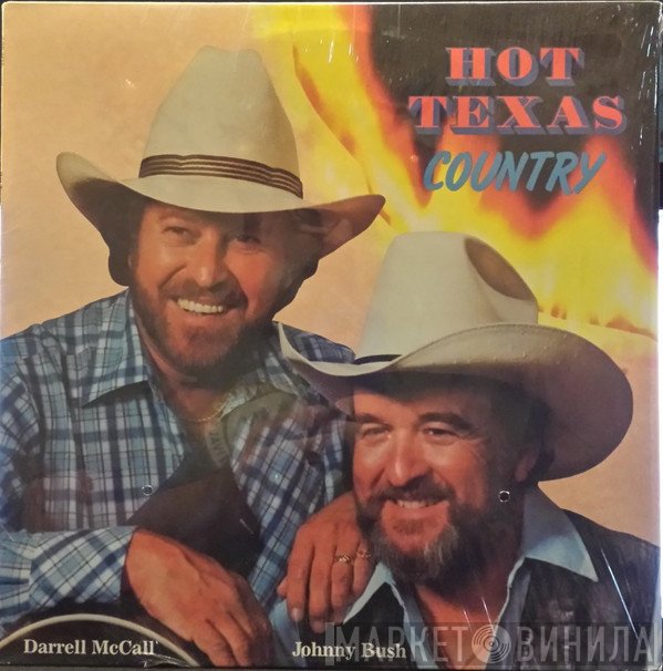 Johnny Bush, Darrell McCall - Hot Texas Country