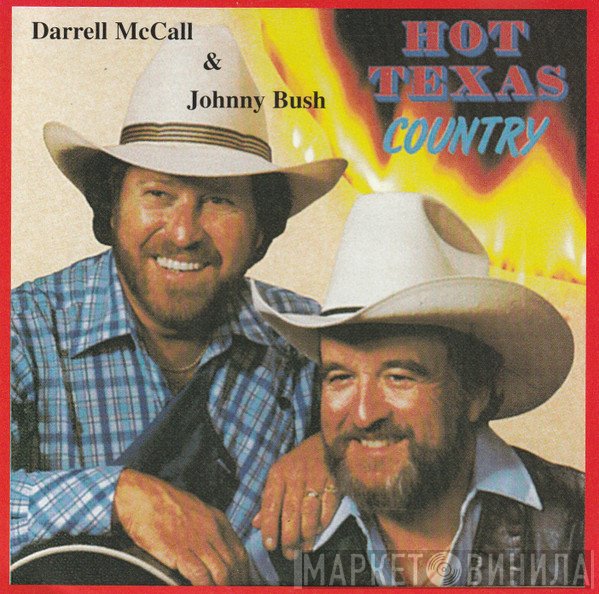 Johnny Bush, Darrell McCall - Hot Texas Country