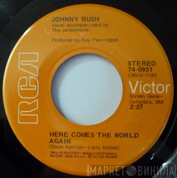 Johnny Bush - Here Comes The World Again