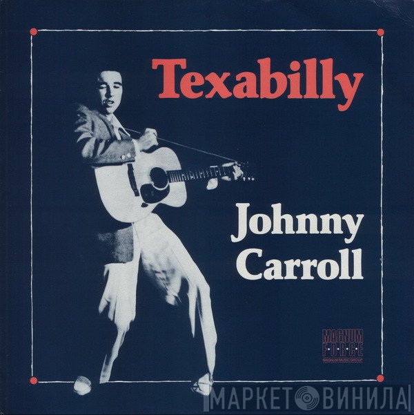 Johnny Carroll - Texabilly