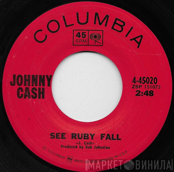 Johnny Cash  - See Ruby Fall / Blistered