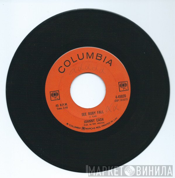 Johnny Cash  - See Ruby Fall / Blistered