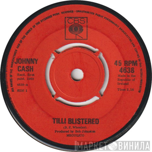 Johnny Cash  - Tilli Blistered / See Ruby Fall