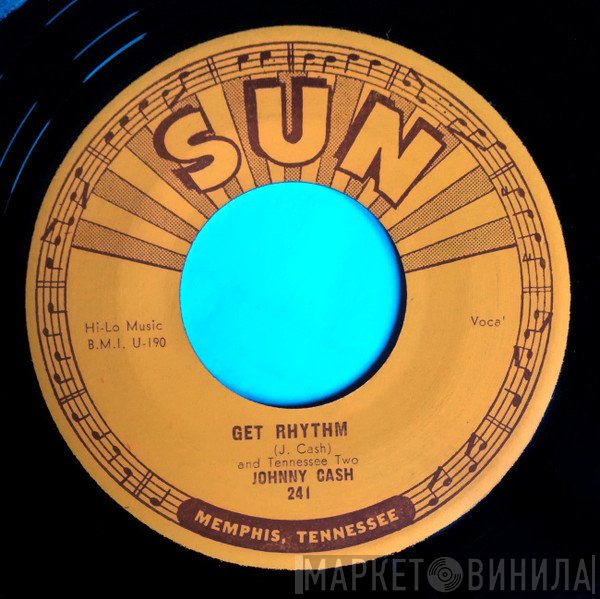 Johnny Cash & The Tennessee Two - Get Rhythm / I Walk The Line
