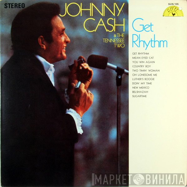 Johnny Cash & The Tennessee Two  - Get Rhythm