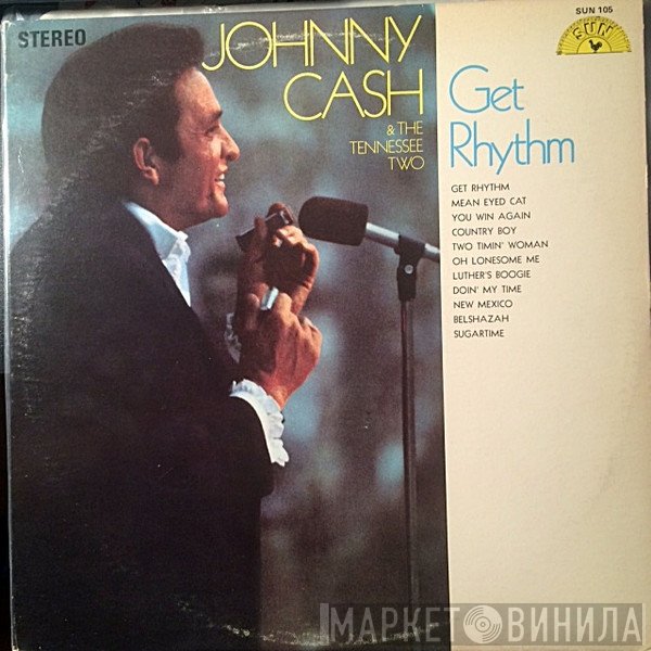 Johnny Cash & The Tennessee Two  - Get Rhythm