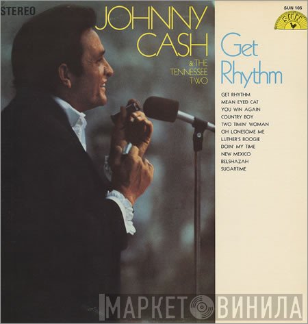 Johnny Cash & The Tennessee Two  - Get Rhythm