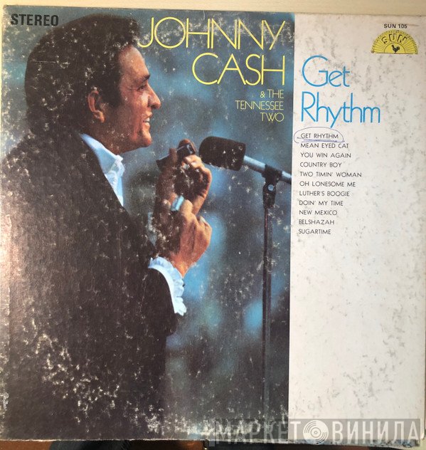 Johnny Cash & The Tennessee Two - Get Rhythm