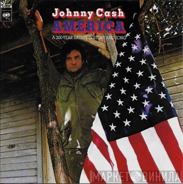 Johnny Cash - America (A 200-Year Salute In Story And Song)