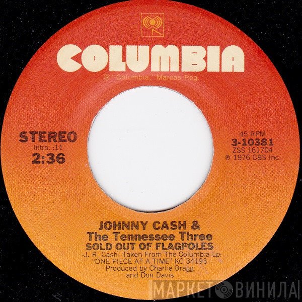 Johnny Cash And The Tennessee Three - Sold Out Of Flagpoles
