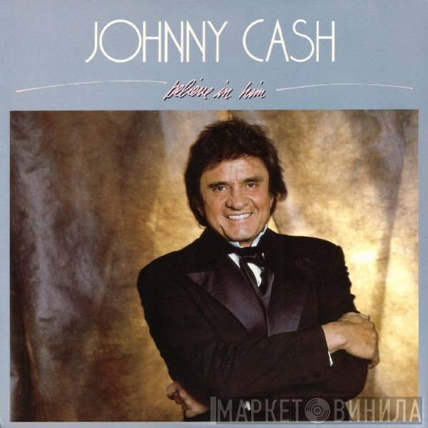 Johnny Cash  - Believe In Him