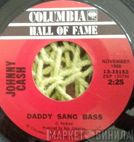 Johnny Cash - Daddy Sang Bass / Folsom Prison Blues