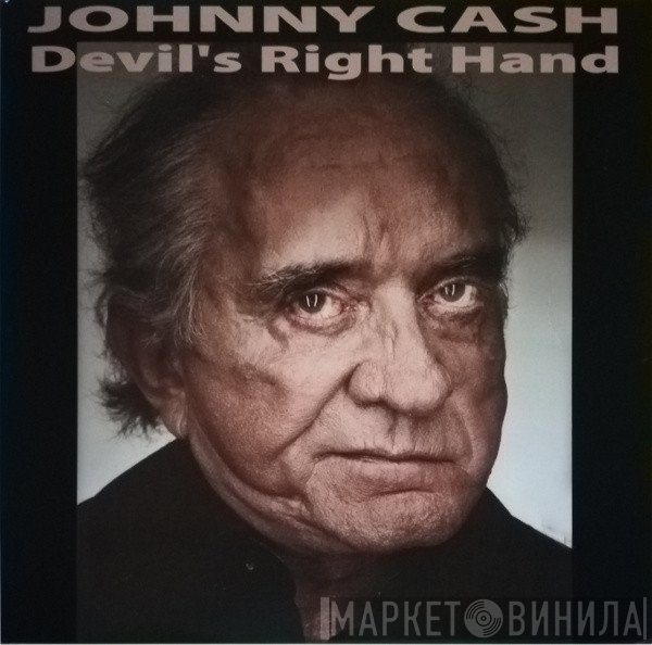 Johnny Cash  - Devil's Right Hand