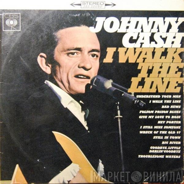 Johnny Cash  - I Walk The Line