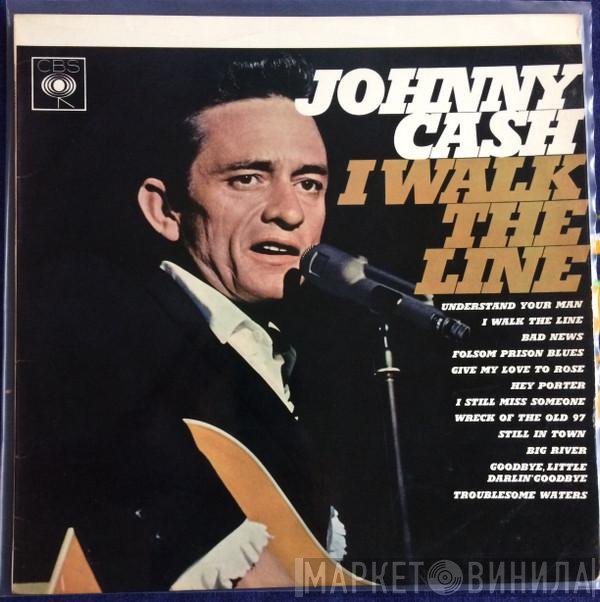 Johnny Cash  - I Walk The Line