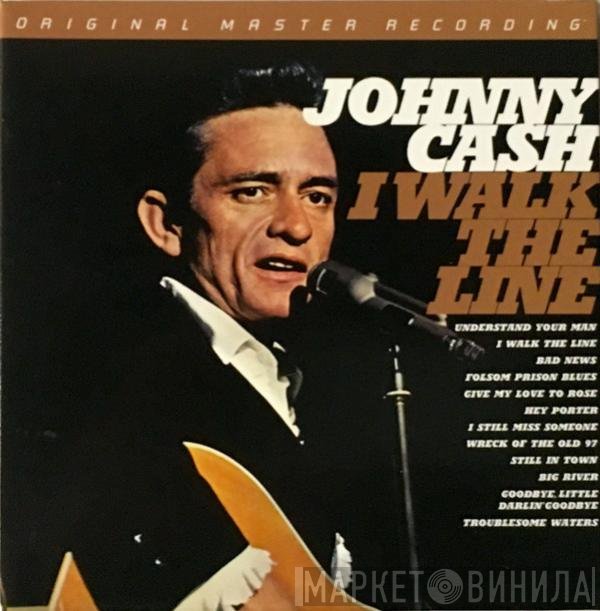 Johnny Cash  - I Walk The Line