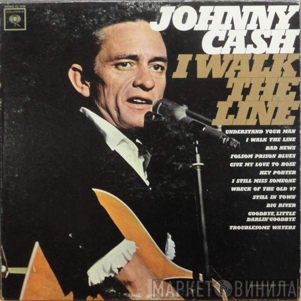 Johnny Cash  - I Walk The Line