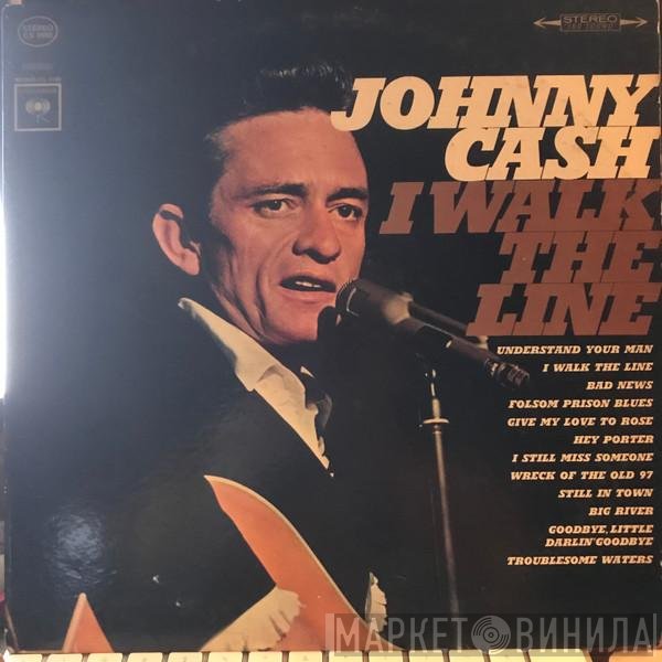 Johnny Cash  - I Walk The Line