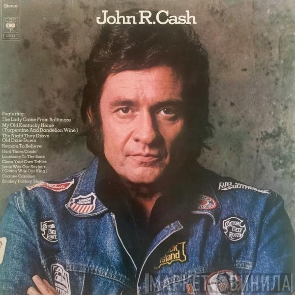 Johnny Cash  - John R. Cash