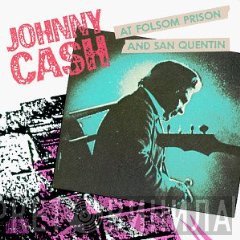 Johnny Cash - Johnny Cash At Folsom Prison And San Quentin
