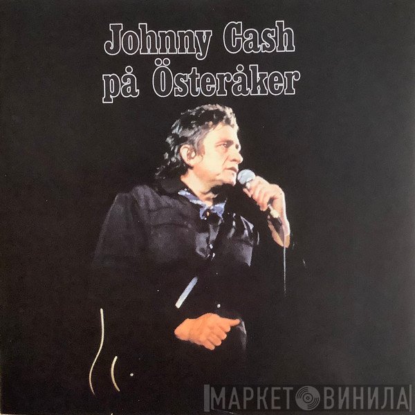 Johnny Cash - Johnny Cash På Österåker