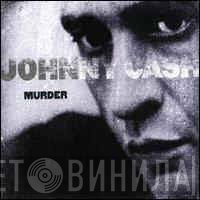 Johnny Cash  - Murder